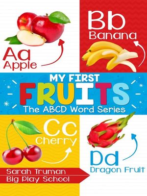cover image of My First Fruits--The ABCD Word Series